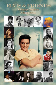 Title: Elvis & Friends, Author: Giuseppe Savarese