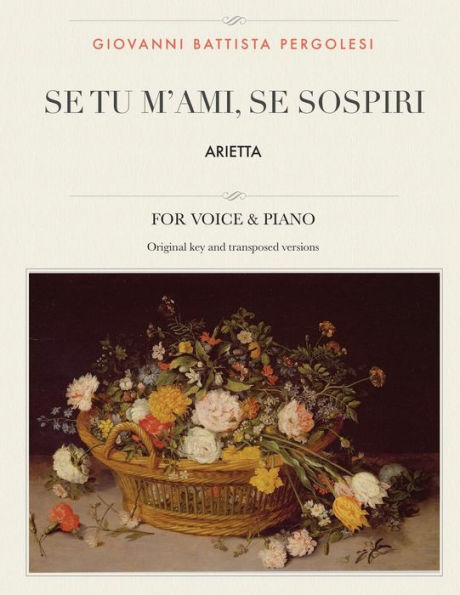 Se tu m'ami, se sospiri: Arietta, For High, Medium and Low Voices