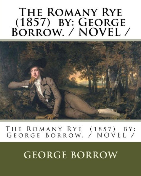 The Romany Rye (1857) by: George Borrow./ NOVEL /