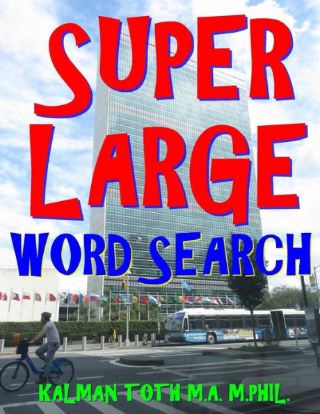 Super Large Word Search: 133 Extra Large Print Inspirational Themed Puzzles