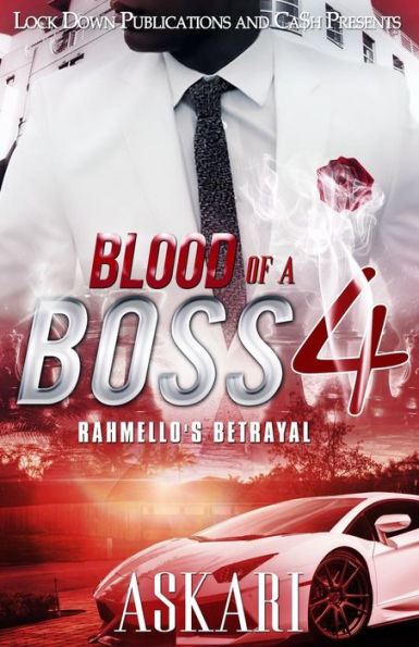 Blood of a Boss IV: Rahmello's Betrayal