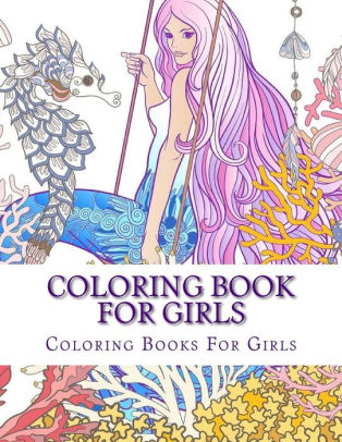 Download Coloring Book For Girls By Coloring Books For Girls Paperback Barnes Noble
