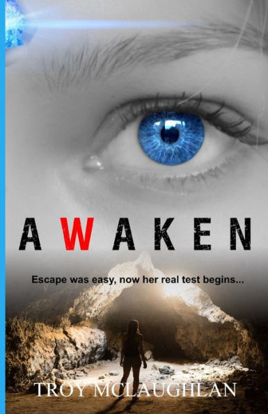 Awaken: A Dystopian Science Fiction Adventure