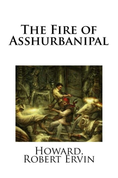 The Fire of Asshurbanipal