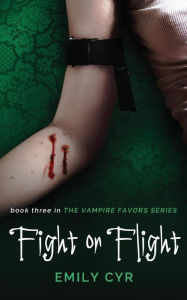 Title: Fight or Flight, Author: Emily Cyr