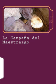 Title: La Campaña del Maestrazgo, Author: Benito Perez Galdos