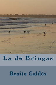 Title: La de Bringas, Author: Benito Perez Galdos