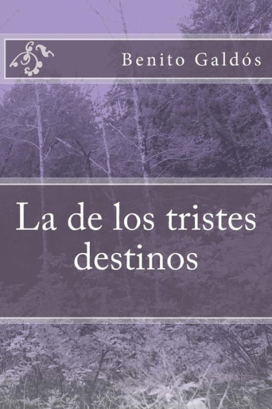 La de los tristes destinos