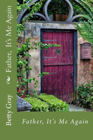 Father, It's Me Again: Your Father is waiting to spend time with you. Father, It's Me Again will lead you in to a quiet time of reflection and prayer.