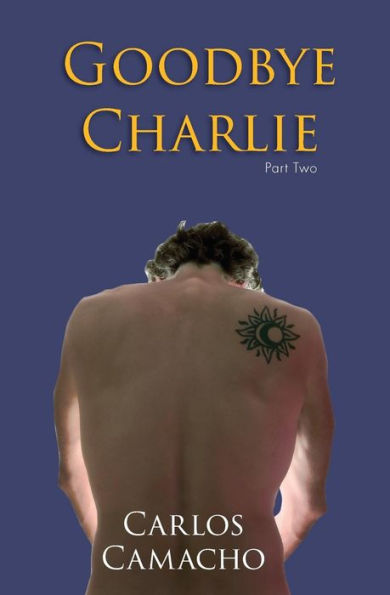 Goodbye Charlie 2: Part Two