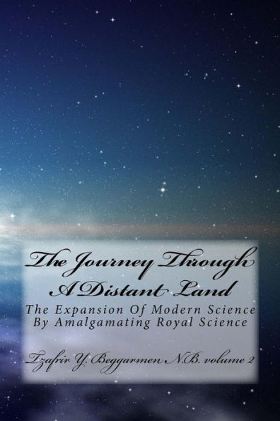 The Journey Through A Distant Land: The Expansion Of Modern Science By Almalgamating Royal Science