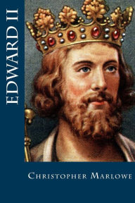 Title: Edward II, Author: Christopher Marlowe