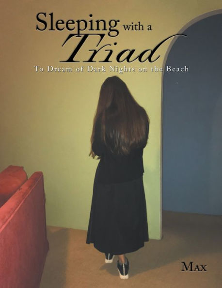 Sleeping with a Triad: To Dream of Dark Nights on the Beach