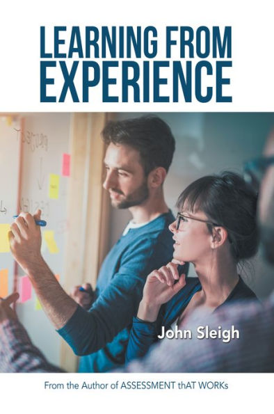 Learning from Experience: Adult Learning Activities and Resources from the Author of Assessment That Works