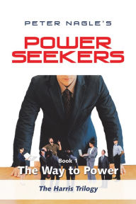 Title: Power Seekers: Book 1, Author: Peter Nagle