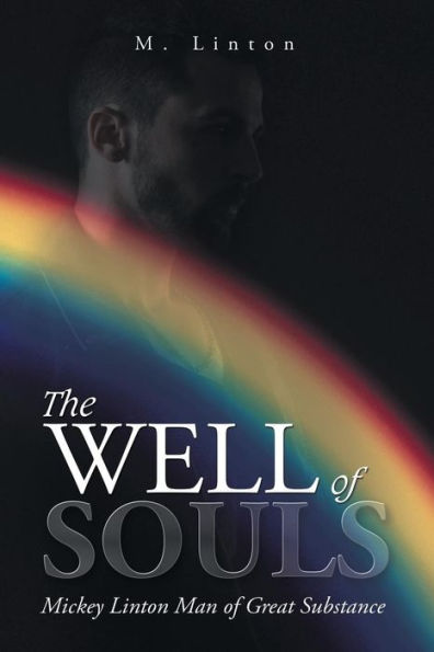 The Well of Souls: Mickey Linton Man Great Substance
