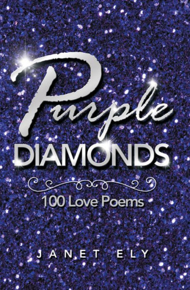 Purple Diamonds: 100 Love Poems