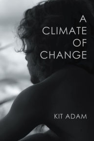 Title: A Climate Of Change, Author: Kit Adam