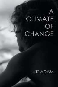 Title: A Climate Of Change, Author: Kit Adam