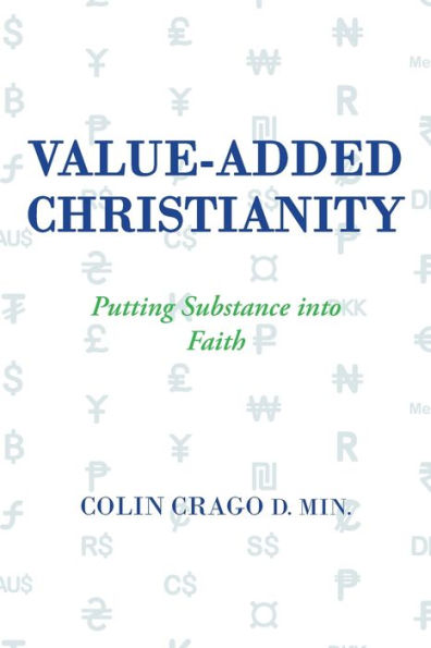 Value-Added Christianity: Putting Substance into Faith