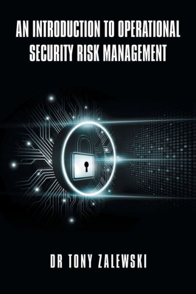 An Introduction to Operational Security Risk Management