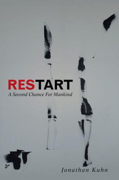 Restart: A Second Chance for Mankind