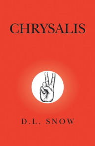 Title: Chrysalis, Author: D.L. Snow