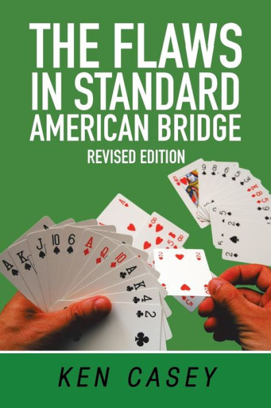 The Flaws Standard American Bridge: Revised