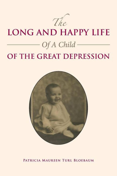 the Long and Happy Life of a Child Great Depression