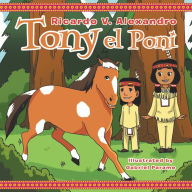 Title: Tony El Poni, Author: Ricardo V Alexandro