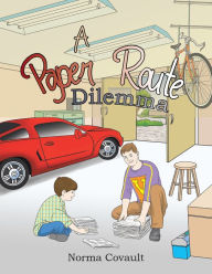 Title: A Paper Route Dilemma, Author: Norma Covault