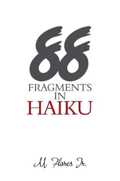 88 Fragments Haiku