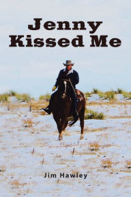 Title: Jenny Kissed Me, Author: Jim Hawley