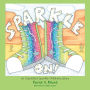 Sparkle On!: An Unpacked Sparkle Children's Story
