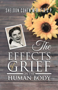 Title: The Effects of Grief on the Human Body, Author: Sheldon Cohen M.D. F.A.C.P.