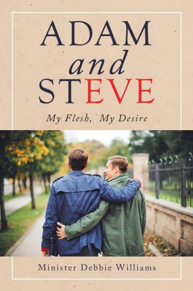 Adam and Steve: My Flesh, Desire