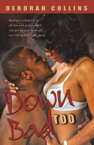 Title: Down Bad Too, Author: Deborah Collins