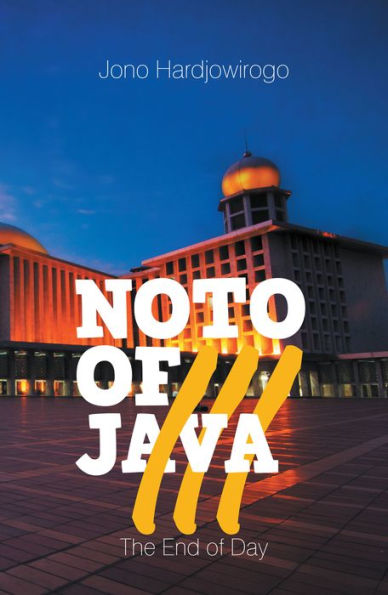 Noto of Java Iii: The End of Day