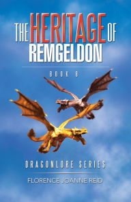 Title: The Heritage of Remgeldon: Book 8, Author: Florence Joanne Reid