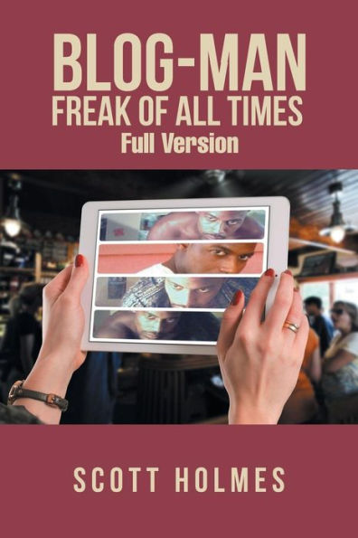 Blog-Man Freak of All Times: Full Version