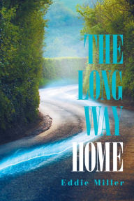 Title: The Long Way Home, Author: Eddie Miller