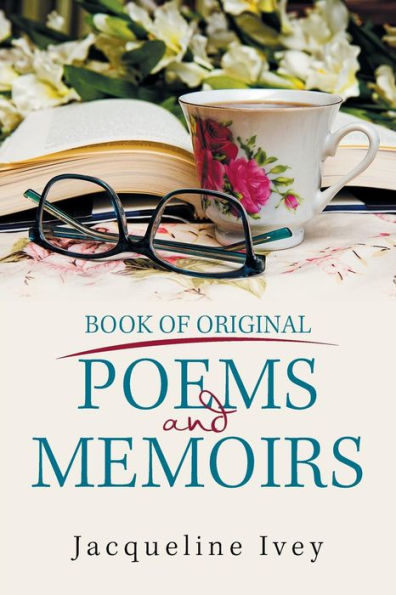 Book of Original Poems and Memoirs
