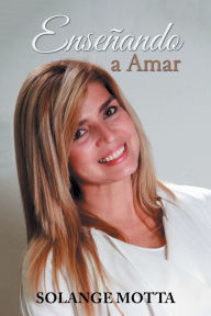 Title: Enseñando a Amar, Author: Solange Motta