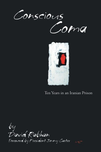 Conscious Coma: Ten Years an Iranian Prison