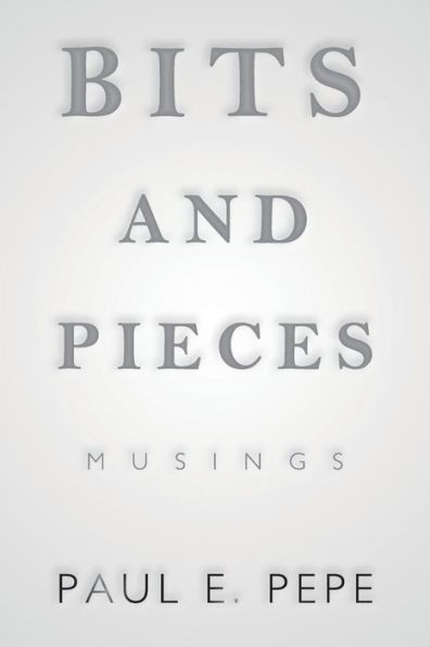 Bits and Pieces: Musings