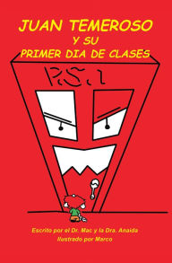 Title: Juan Temeroso Y Su Primer Dia De Clases (Coloring Book), Author: Dr. Mac