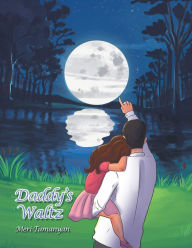 Title: Daddy'S Waltz, Author: Meri Tumanyan