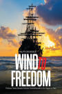 Wind to Freedom: Perilous Times Demand Actions Commensurate to the Degree of Peril