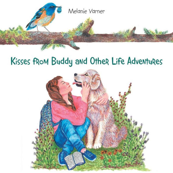 Kisses from Buddy and Other Life Adventures