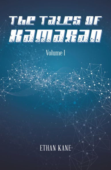 The Tales of Kamaran: Volume I